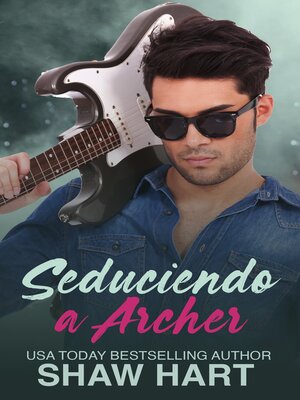 cover image of Seduciendo a Archer